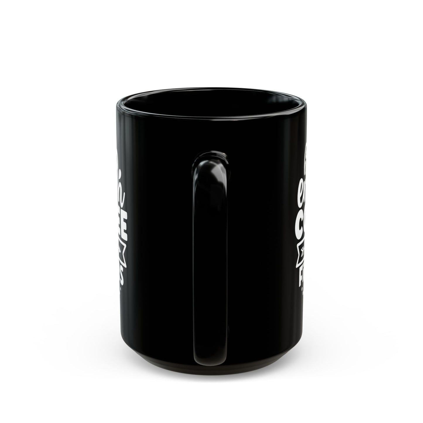 Start Your Day Right with the "I Don't Have Enough Coffee or Middle Fingers for Today" Black Mug (11oz, 15oz) Mely Mela