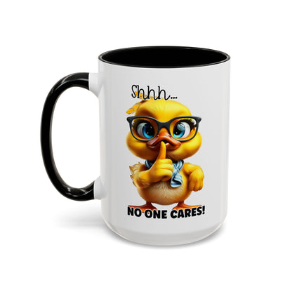 Shhh...no one cares! - Accent Coffee Mug (11, 15oz): The Perfect Blend of Style and Sass Mely Mela