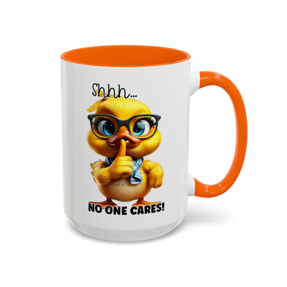 Shhh...no one cares! - Accent Coffee Mug (11, 15oz): The Perfect Blend of Style and Sass Mely Mela