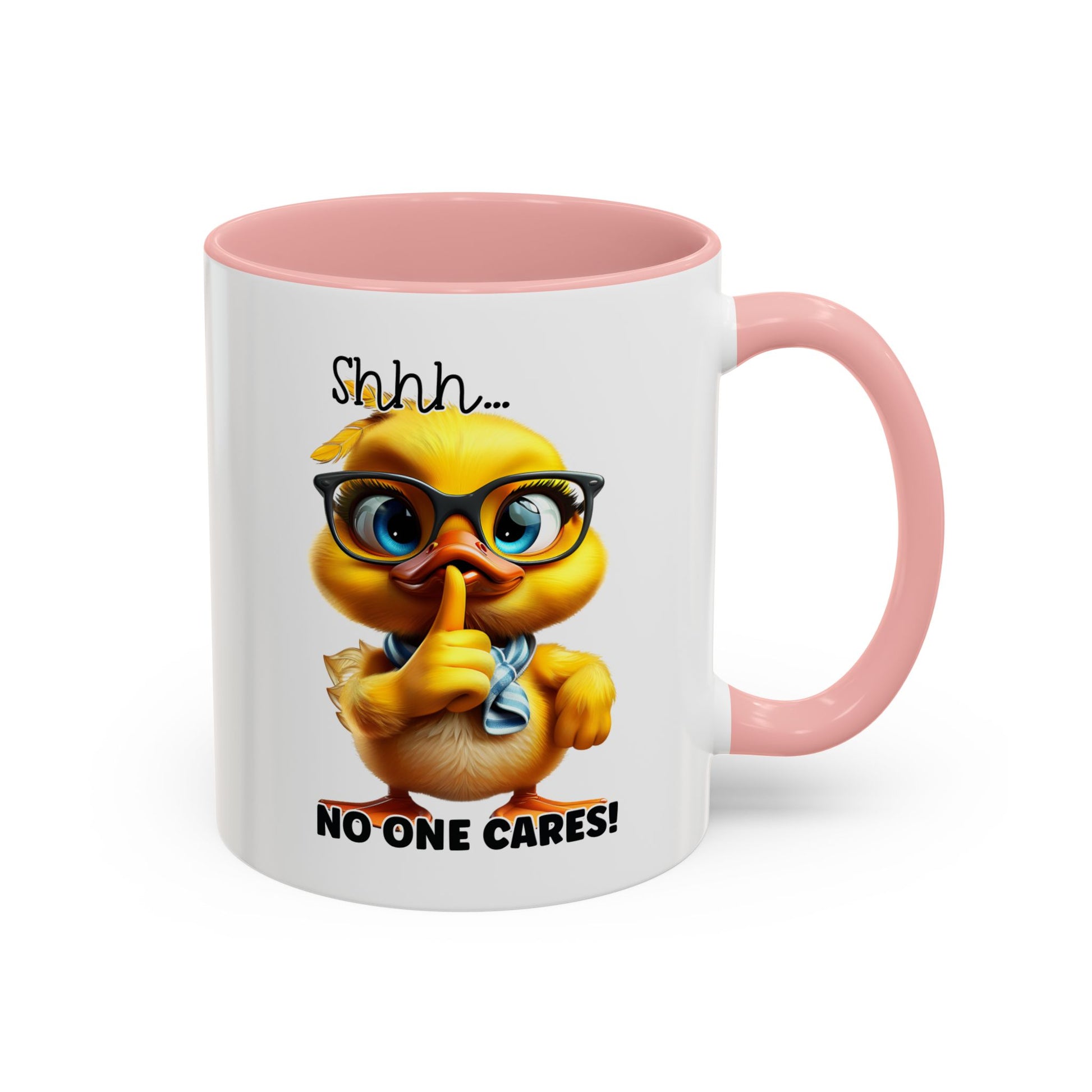 Shhh...no one cares! - Accent Coffee Mug (11, 15oz): The Perfect Blend of Style and Sass Mely Mela