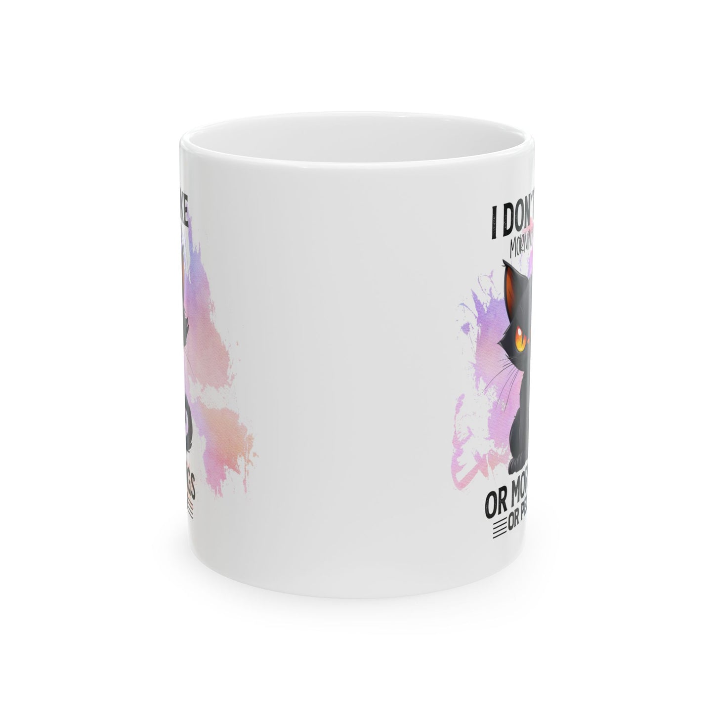 Start Your Day Right with the "I Don't Like Morning People or Mornings or People" - Ceramic Mug, (11oz, 15oz) Mely Mela