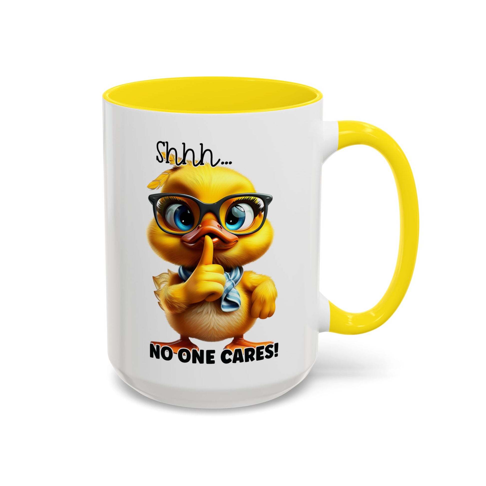 Shhh...no one cares! - Accent Coffee Mug (11, 15oz): The Perfect Blend of Style and Sass Mely Mela