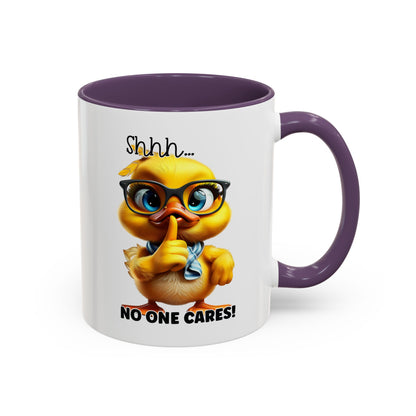 Shhh...no one cares! - Accent Coffee Mug (11, 15oz): The Perfect Blend of Style and Sass Mely Mela