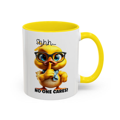 Shhh...no one cares! - Accent Coffee Mug (11, 15oz): The Perfect Blend of Style and Sass Mely Mela