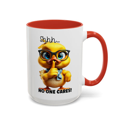 Shhh...no one cares! - Accent Coffee Mug (11, 15oz): The Perfect Blend of Style and Sass Mely Mela