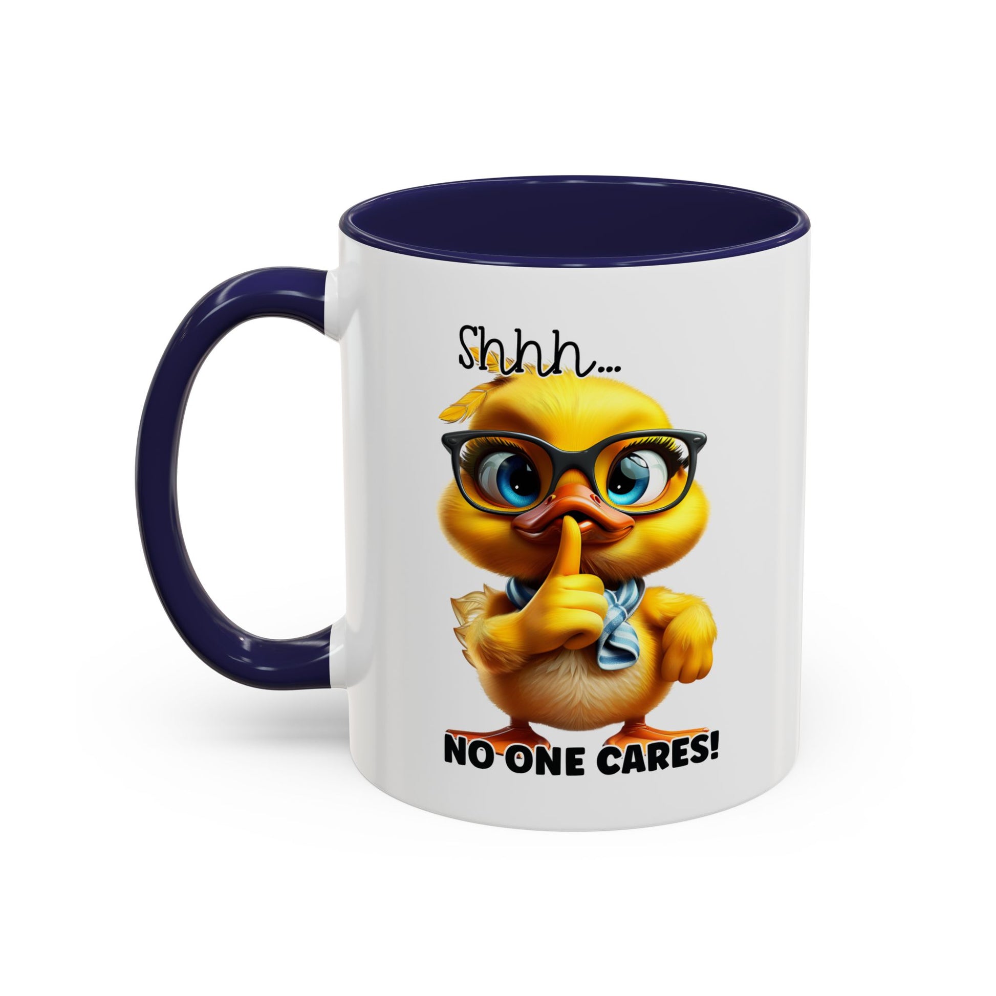 Shhh...no one cares! - Accent Coffee Mug (11, 15oz): The Perfect Blend of Style and Sass Mely Mela